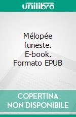 Mélopée funeste. E-book. Formato EPUB ebook