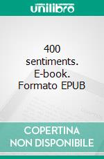 400 sentiments. E-book. Formato EPUB ebook
