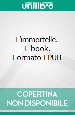 L’immortelle. E-book. Formato EPUB ebook