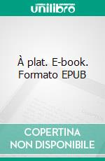 À plat. E-book. Formato EPUB ebook