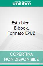 Esta bien. E-book. Formato EPUB ebook