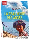 La peau noire des angesUn roman d'apprentissage. E-book. Formato EPUB ebook di Yves-Marie Clément