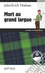 Mort au grand largueLes enquêtes de l&apos;inspecteur Sweeney - Tome 6. E-book. Formato EPUB ebook