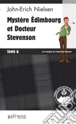 Mystère Edimbourg et Docteur Stevenson - Tome BLes enquêtes de l&apos;inspecteur Sweeney - Tome 14. E-book. Formato EPUB ebook