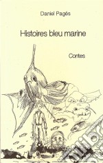 Histoires bleu marineContes. E-book. Formato EPUB ebook