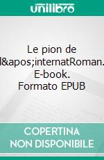 Le pion de l'internatRoman. E-book. Formato EPUB ebook di MARTINEZ-BRUNCHER