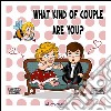 What kind of couple are you?. E-book. Formato PDF ebook di Stefania Romito