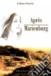 Après MarienburgRoman historique. E-book. Formato EPUB ebook di Liliane Fauriac