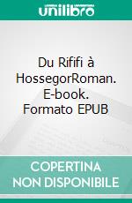 Du Rififi à HossegorRoman. E-book. Formato EPUB