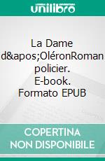 La Dame d'OléronRoman policier. E-book. Formato EPUB ebook di Florian HORRU