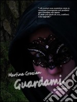 Guardami. E-book. Formato Mobipocket