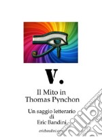 V. Il Mito in Thomas Pynchon. E-book. Formato EPUB