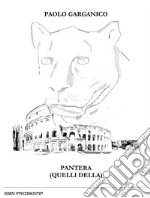 PANTERA (Quelli della). E-book. Formato EPUB ebook