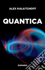 QUANTICA. E-book. Formato EPUB ebook