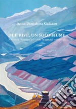 Due rive, un solo fiumeScienza e spiritualità come linguaggi universali. E-book. Formato EPUB ebook