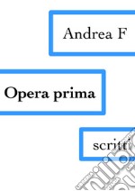 Opera prima. E-book. Formato EPUB