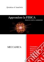 Apprendere la FISICA - Esercizi svolti e commentati. E-book. Formato PDF