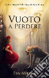 Vuoto a perdereVerità nascoste sulla vicenda della Uno Bianca. E-book. Formato EPUB ebook di EVA MIKULA