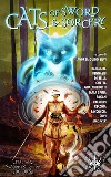 Cats of Sword & SorceryAntologia Sword, Sorcery & Cats n°1. E-book. Formato EPUB ebook di Mala Spina