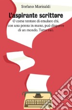 L’aspirante scrittore. E-book. Formato EPUB