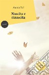 Nascita e rinascita. E-book. Formato EPUB ebook di Aurora Pizi