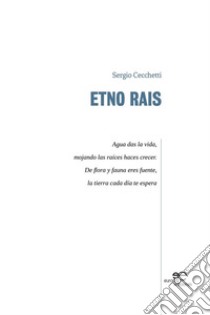 Etno rais. E-book. Formato EPUB ebook di Sergio Cecchetti