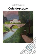 CaleidoscopioII edizione. E-book. Formato EPUB ebook