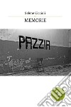 Memorie. E-book. Formato EPUB ebook di Selene Ciccioli