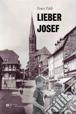 Lieber Josef. E-book. Formato EPUB ebook