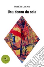 Una donna da sola. E-book. Formato EPUB