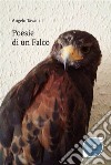 Poesie di un Falco. E-book. Formato EPUB ebook di Angelo Tavani