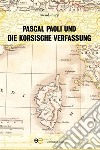 Pascal Paoli und die korsische verfassung. E-book. Formato EPUB ebook