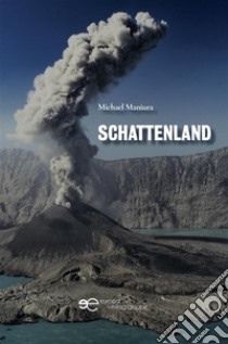 Schattenland. E-book. Formato EPUB ebook di Michael Maniura