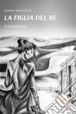 La figlia del re. E-book. Formato EPUB ebook