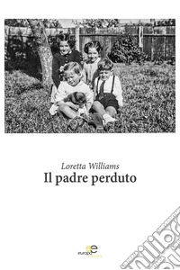 Il padre perduto. E-book. Formato EPUB ebook