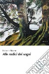 Alle radici dei sogni. E-book. Formato EPUB ebook