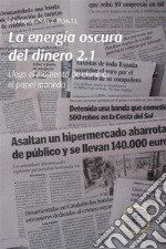 La energía oscura del dinero 2.1. E-book. Formato EPUB