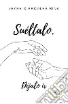 Suéltalo. Déjalo ir. E-book. Formato EPUB ebook di Leyre Ciércoles Rina