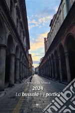 2024. La bussola e i portici. E-book. Formato EPUB