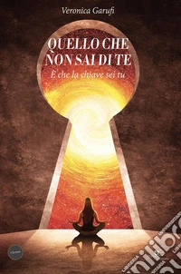 Quello che non sai di te. E-book. Formato EPUB ebook