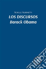 Los discursos. Barack Obama. E-book. Formato EPUB ebook