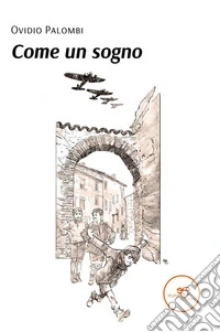 Come un sogno. E-book. Formato EPUB ebook