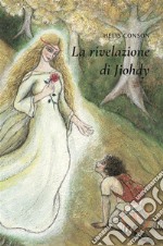 La rivelazione di Jiohdy. E-book. Formato EPUB