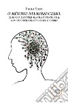 O Método Neurossucesso: como ser um super-herói do mundo real com os superpoderes do seu cérebro. E-book. Formato EPUB ebook