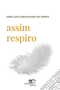 Assim Respiro. E-book. Formato EPUB ebook
