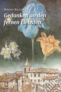 Gedanken an den fernen Liebsten. E-book. Formato EPUB ebook