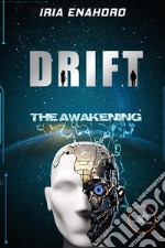 Drift, The Awakening. E-book. Formato Mobipocket ebook