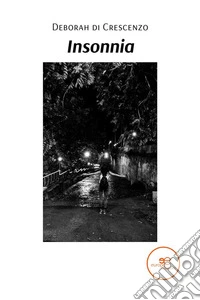 Insonnia II edizione. E-book. Formato EPUB ebook