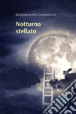 Notturno stellato. E-book. Formato EPUB ebook