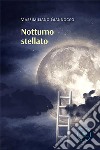 Notturno stellato. E-book. Formato EPUB ebook